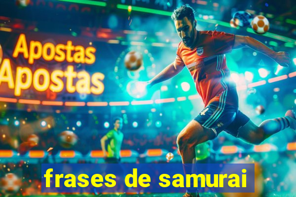 frases de samurai